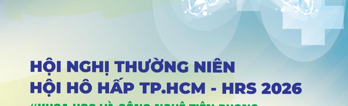 Hội nghị thường niên Hội Hô Hấp TP.HCM năm 2026
